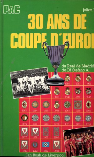 Stock image for 30 ans de coupe d'Europe du Real de Madrid de Di Stefano  Ian Rush de Liverpool for sale by Ammareal