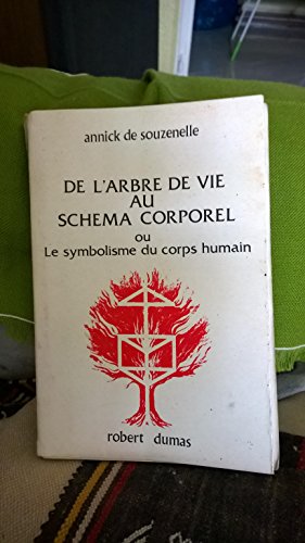 9782853380041: De l'arbre de vie au schma corporel ou le Symbolisme du corps humain