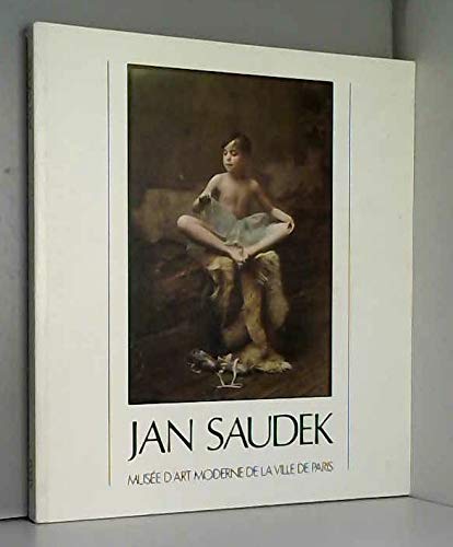 9782853460408: Jan Saudek : 200 photographies 1953-1986 : [exposition] 18 mars-10 mai 1987 / Musee dart moderne de la Ville de Paris ; [exposition organisee par la Direction des affaires culturelles de la Ville de Paris et lAssociation Paris-Musees]