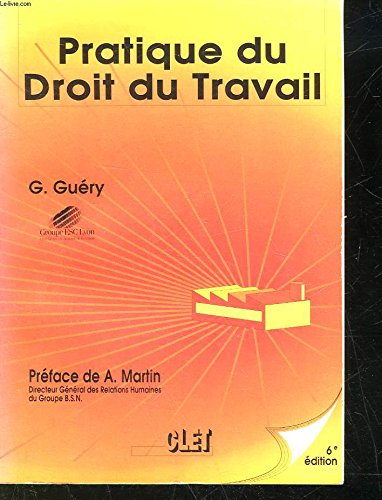 9782853541176: PRATIQUE DU DROIT DU TRAVAIL. 6me dition