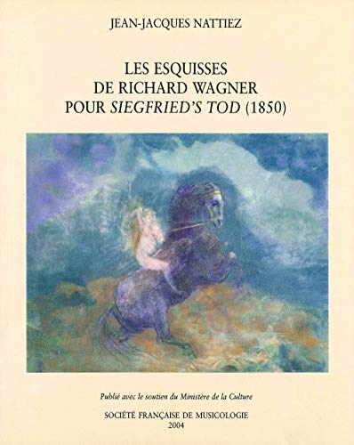 9782853570138: Les Esquisses de Richard Wagner pour  Siegfried's Tod  (1850) : essai de potique
