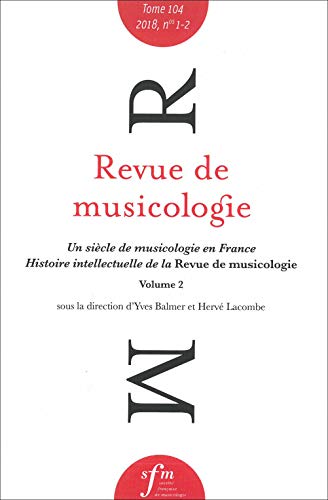 9782853572613: Revue de musicologie tome 104, n 1-2 (2018)