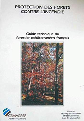 9782853621892: Protection des forts contre l'incendie: Guide technique du forestier mditerranen franais. chapitre 4