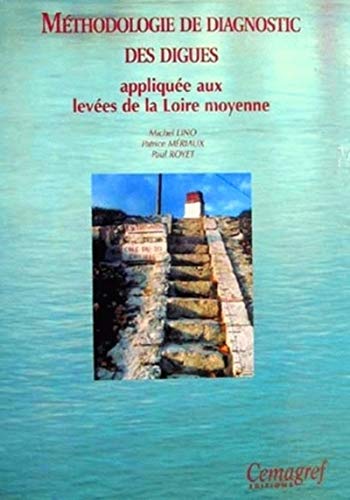 9782853625241: METHODOLOGIE DE DIAGNOSTIC DES DIGUES APPLIQUEE AUX LEVEES DE LA LOIRE MOYENNE