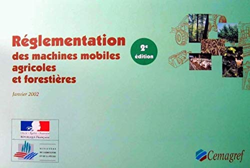 9782853625883: Rglementation des machines mobiles agricoles et forestires: Seconde dition
