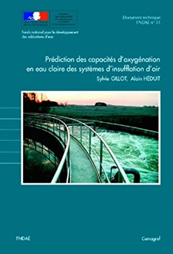 Stock image for Prdiction des capacits d'oxygnation en eau claire des systmes d'insufflation d'air for sale by Revaluation Books