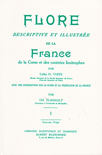 Imagen de archivo de Flore descriptive et illustre de la France, de la Corse et des contres limitrophes a la venta por Ammareal