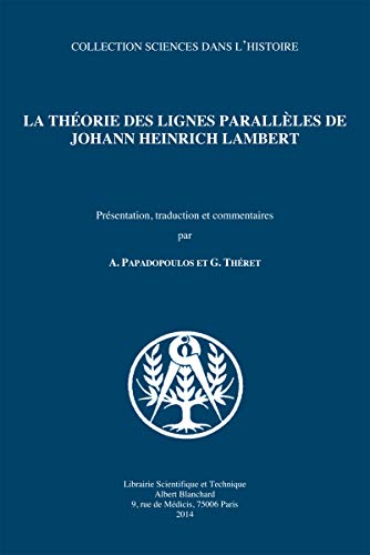 Beispielbild fr La thorie des lignes parallles de Johann Heinrich Lambert zum Verkauf von Gallix