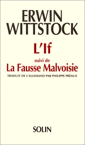 Beispielbild fr L'if. Suivi de La fausse malvoisie. Nouvelles. zum Verkauf von Loc Simon