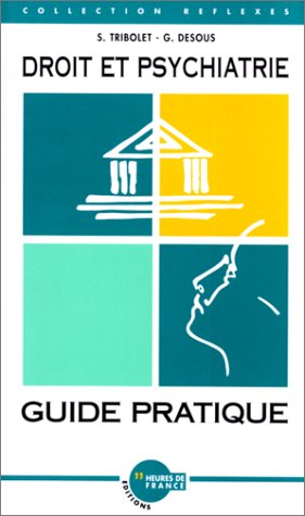 Stock image for Droit et psychiatrie: Guide pratique for sale by Ammareal