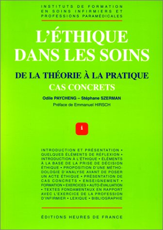 Beispielbild fr L'thique Dans Les Soins : De La Thorie  La Pratique, Cas Concrets zum Verkauf von RECYCLIVRE