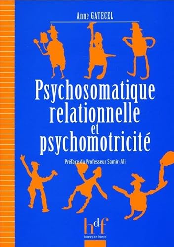 Beispielbild fr Psychosomatique relationnelle et psychomotricit zum Verkauf von medimops