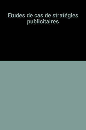 Beispielbild fr Etudes De Cas De Stratgies Publicitaires : Communication Et Action Publicitaires, Formations En Com zum Verkauf von RECYCLIVRE