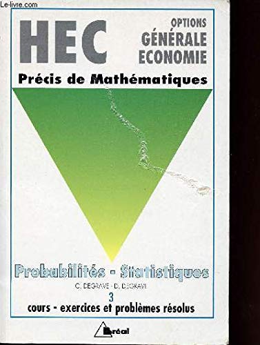 Stock image for HEC - Option conomie - Prcis de mathmatiques : Probabilits Statistiques for sale by Ammareal