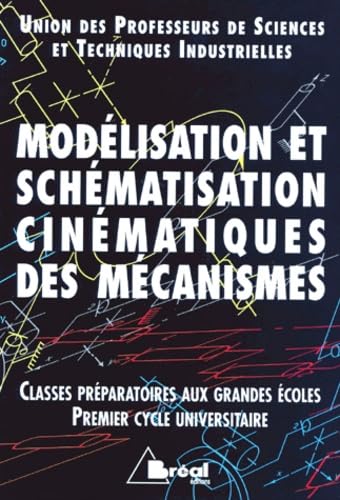 Imagen de archivo de Modlisation et schmatisation cinmatiques des mcanismes a la venta por medimops