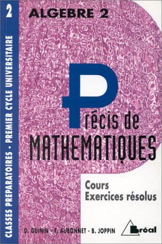 Stock image for Prcis De Mathmatiques : Cours Et Exercices Rsolus : Classes Prparatoires, Premier Cycle Universi for sale by RECYCLIVRE