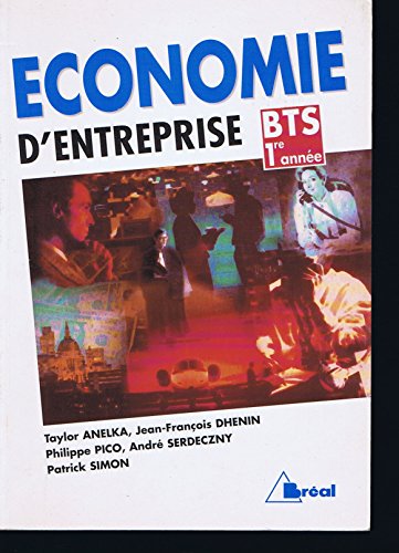 Beispielbild fr Economie d'entreprise : BTS, 1re anne zum Verkauf von Tamery