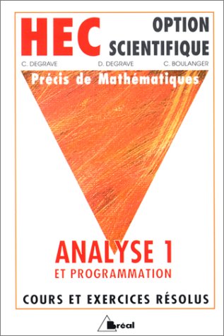 9782853947800: HEC - Option scientifique - Précis de mathématiques : Analyse 1 et programmation