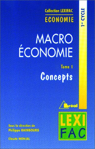 Beispielbild fr Macro conomie - Intraduction (tome 1) (Lexifac) zum Verkauf von WorldofBooks