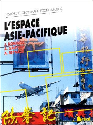 Beispielbild fr L'espace Asie-Pacifique zum Verkauf von Ammareal