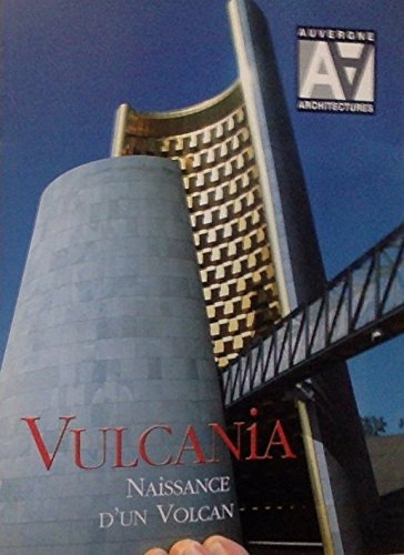 9782853950473: Vulcania Naissance d'un Volcan