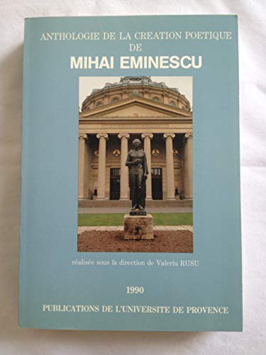 Anthologie de la crÃ©ation poetique de mihai eminescu (9782853992459) by Collectif