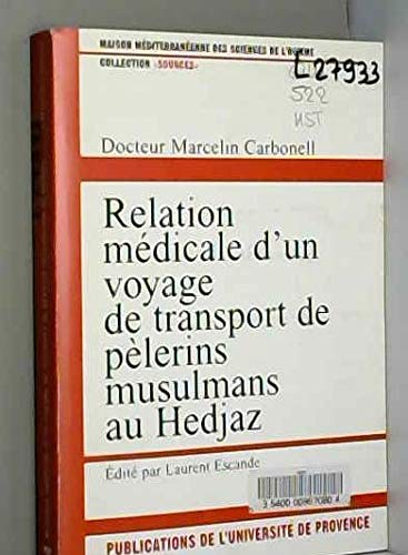 9782853994798: Relation mdicale d'un voyage de transport de plerins musulmans au Hedjaz