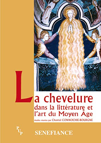 Beispielbild fr La chevelure dans la littrature et l'art du Moyen Age: Actes du 28e colloque du CUER MA, 20, 21 et 22 fvrier 2003 zum Verkauf von Ammareal