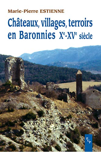 Stock image for Chteaux, Villages, Terroirs En Baronnies Xe-xve Sicle for sale by RECYCLIVRE