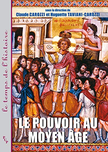 Beispielbild fr Le Pouvoir Au Moyen Age : Idologies, Pratiques, Reprsentations zum Verkauf von RECYCLIVRE