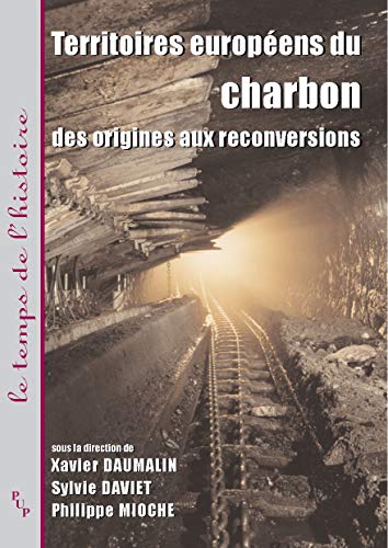 Stock image for Territoires europens du charbon : Des origines aux reconversions for sale by Ammareal