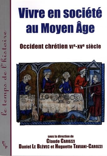 Beispielbild fr Vivre En Socit Au Moyen Age : Occident Chrtien, Vie-xve Sicle zum Verkauf von RECYCLIVRE