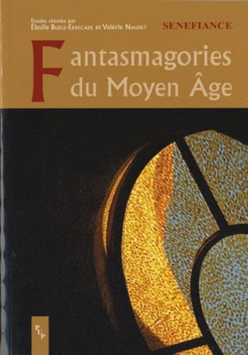 9782853997331: Fantasmagorie du Moyen Age: Entre mdival et moyengeux