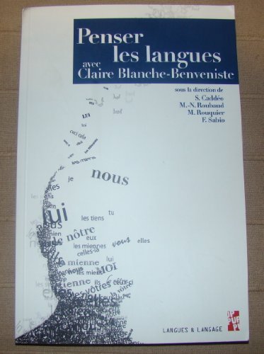 Stock image for Penser les langues avec Claire Blanche-Benveniste for sale by medimops