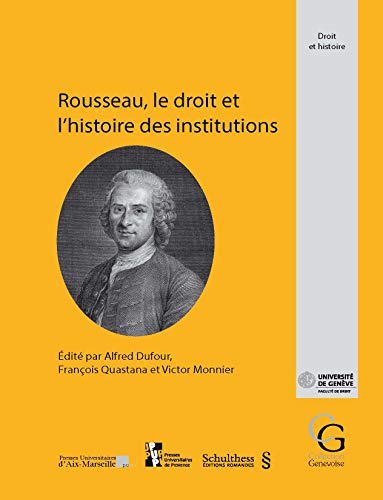 Stock image for Rousseau le droit et l'histoire des institutions for sale by Revaluation Books