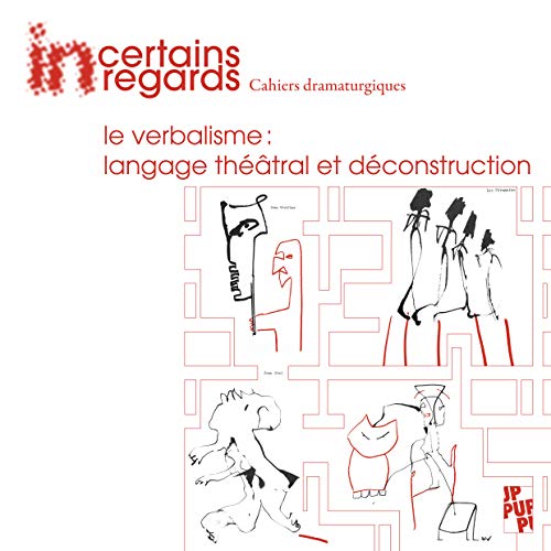Stock image for Incertains regards, N 3 : Le verbalisme : langage thtral et dconstruction (1CD audio) for sale by Ammareal