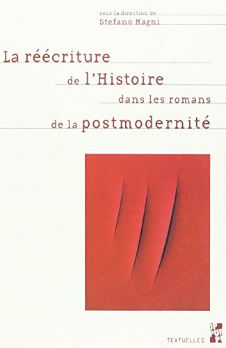 Imagen de archivo de Recriture de l'histoire dans les romans de la postmodernite [Broch] Magni Stefano a la venta por BIBLIO-NET