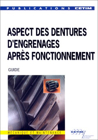 Stock image for ASPECTS DE DENTURES D'ENGRENAGE APRES FONCTIONNEMENT for sale by medimops