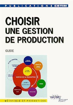 Beispielbild fr Choisir une gestion de production zum Verkauf von medimops