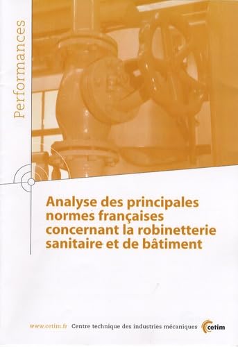 Beispielbild fr Analyse des principales normes franaises concernant la robinetterie sanitaire et de btiment zum Verkauf von Ammareal