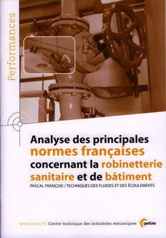Imagen de archivo de Analyse des principales normes franaises concernant la robinetterie sanitaire et de btiment a la venta por Ammareal