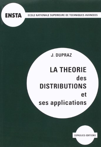 Beispielbild fr La Thorie des distributions et ses applications zum Verkauf von Ammareal