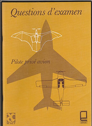 9782854280630: QUESTIONS D'EXAMEN Pilote priv avion 1981 Cepadues