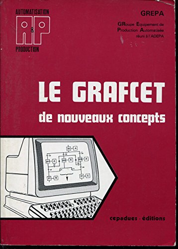 Beispielbild fr Le Grafcet - de nouveaux concepts zum Verkauf von Ammareal