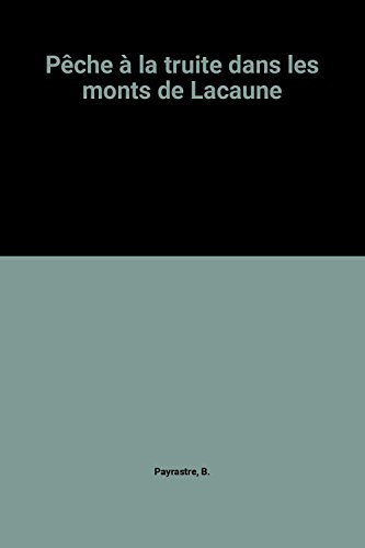 Beispielbild fr Pche  la truite dans les monts de Lacaune zum Verkauf von Chapitre.com : livres et presse ancienne