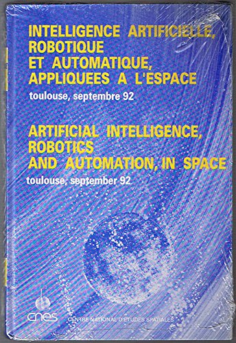 Beispielbild fr Intelligence artificielle - Robotique et automatique appliques  l'espace zum Verkauf von Ammareal