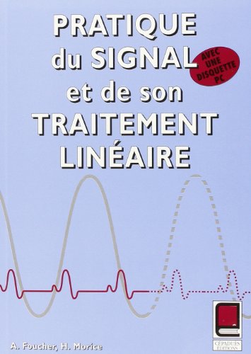 Beispielbild fr Pratique du signal et de son traitement linaire zum Verkauf von medimops