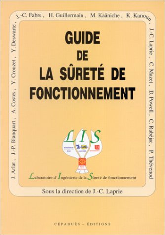 Beispielbild fr Le guide de la sret de fonctionnement, 2e dition zum Verkauf von Ammareal