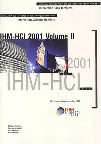 9782854285642: IHM-HCI 2001. Volume 2, Treizimes journes sur l'ingnierie de l'Interaction Homme-Machine de l'AFIHM