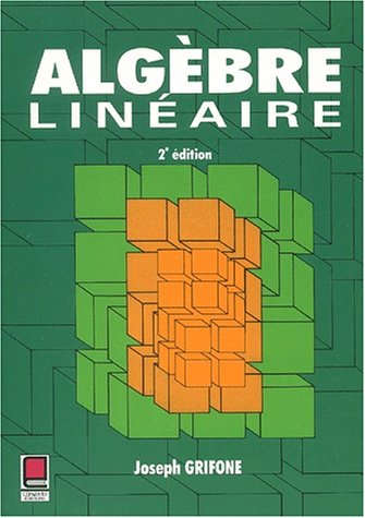 Beispielbild fr Algbre linaire zum Verkauf von Chapitre.com : livres et presse ancienne